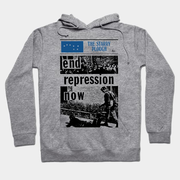 End Repression Now - The Starry Plough Hoodie by feck!